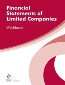 Financial Statements for Limited Companies Workbook, Paperback Book Financial Statements for Limited Companies Workbook, Paperback Book