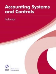Accounting Systems and Controls Tutorial, Paperback / softback Book Accounting Systems and Controls Tutorial, Paperback / softback Book