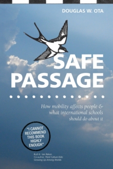 Safe Passage : How Mobility Affects People & What International Schools Should Do About it