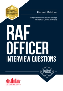 RAF Officer Interview Questions and Answers : How to Pass the RAF Officer Aircrew and Selection Centre Interviews, Paperback Book RAF Officer Interview Questions and Answers : How to Pass the RAF Officer Aircrew and Selection Centre Interviews, Paperback Book