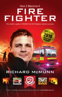 How to Become a Firefighter: The Ultimate Insider's Guide : 1 2