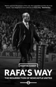 Rafa's Way : The Resurrection of Newcastle United