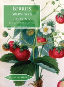 Berries : Growing & Cooking, Paperback / softback Book Berries : Growing & Cooking, Paperback / softback Book