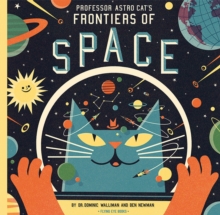 Professor Astro Cat's Frontiers of Space, Hardback Book Professor Astro Cat's Frontiers of Space, Hardback Book