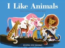 I Like Animals, Hardback Book I Like Animals, Hardback Book