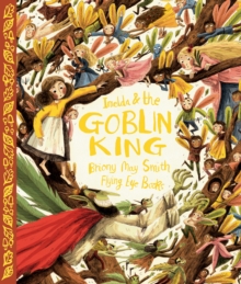 Imelda and the Goblin King, Hardback Book Imelda and the Goblin King, Hardback Book