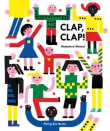 Clap, Clap!, Hardback Book Clap, Clap!, Hardback Book