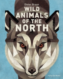 Wild Animals of the North, Hardback Book Wild Animals of the North, Hardback Book