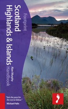 Scotland Highlands & Islands Footprint Handbook, Hardback Book Scotland Highlands & Islands Footprint Handbook, Hardback Book