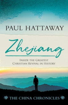 ZHEJIANG (book 3);Inside the Greatest Christian Revival in History : Inside the Greatest Christian Revival in History