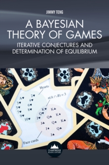 A Bayesian Theory of Games : Iterative Conjectures and Determination of Equilibrium