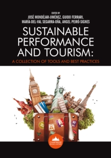 Sustainable Tourism : A Collection of Tools and Best Practices