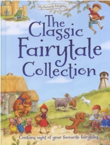 The Classic Fairytale Collection, Hardback Book The Classic Fairytale Collection, Hardback Book