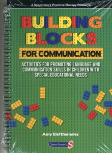 Building Blocks for Communication : Activities for Promoting Language and Communication Skills in Children with Special Educational Needs, Paperback / softback Book Building Blocks for Communication : Activities for Promoting Language and Communication Skills in Children with Special Educational Needs, Paperback / softback Book