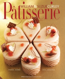 Patisserie : A Masterclass in Classic and Contemporary Patisserie, Hardback Book Patisserie : A Masterclass in Classic and Contemporary Patisserie, Hardback Book