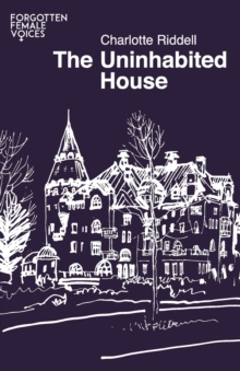 The Uninhabited House, Paperback / softback Book The Uninhabited House, Paperback / softback Book