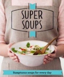 Good Housekeeping Super Soups, Paperback Book Good Housekeeping Super Soups, Paperback Book