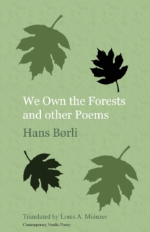 We Own the Forests and Other Poems