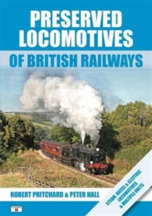 Preserved Locomotives of British Railways, Paperback Book Preserved Locomotives of British Railways, Paperback Book