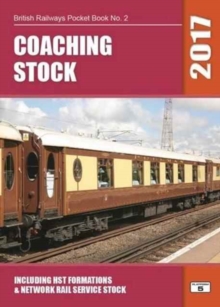 Coaching Stock : Including HST Formations and Network Rail Service Stock, Paperback Book Coaching Stock : Including HST Formations and Network Rail Service Stock, Paperback Book