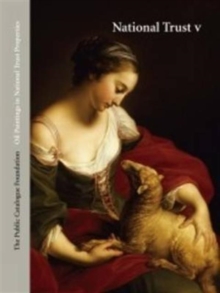Oil Paintings in National Trust Properties in National Trust V : South, Hardback Book Oil Paintings in National Trust Properties in National Trust V : South, Hardback Book