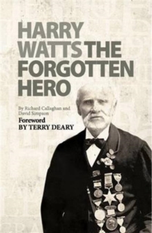 Harry Watts : The Forgotten Hero, Paperback Book Harry Watts : The Forgotten Hero, Paperback Book