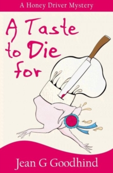 A Taste to Die for : A Honey Driver Murder Mystery, Paperback Book A Taste to Die for : A Honey Driver Murder Mystery, Paperback Book