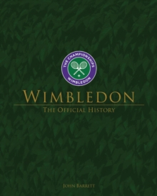 Wimbledon : The Official History, Hardback Book Wimbledon : The Official History, Hardback Book