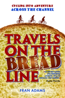 Travels on the Breadline