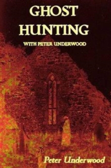 Ghost Hunting with Peter Underwood, Paperback Book Ghost Hunting with Peter Underwood, Paperback Book