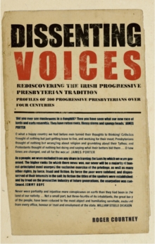 Dissenting Voices : Rediscovering the Irish Progressive Presbyterian Tradition