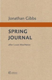 Spring Journal : after Louis MacNeice