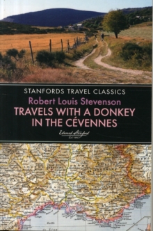 Travels with a Donkey in the Cevennes, Paperback Book Travels with a Donkey in the Cevennes, Paperback Book