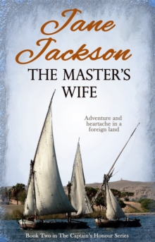 The Master's Wife : The Captain's Honour Series, Paperback / softback Book The Master's Wife : The Captain's Honour Series, Paperback / softback Book