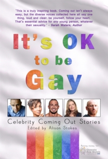 It's OK to be Gay : Celebrity Coming Out Stories, Paperback Book It's OK to be Gay : Celebrity Coming Out Stories, Paperback Book