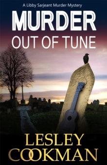 Murder Out of Tune : A Libby Sarjeant Murder Mystery, Paperback / softback Book Murder Out of Tune : A Libby Sarjeant Murder Mystery, Paperback / softback Book