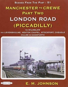 MANCHESTER TO CREWE PART TWO, Hardback Book MANCHESTER TO CREWE PART TWO, Hardback Book