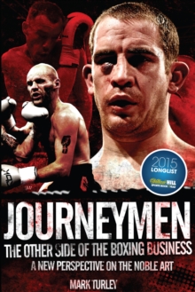 Journeymen : The Other Side of the Boxing Business, a New Perspective on the Noble Art, Hardback Book Journeymen : The Other Side of the Boxing Business, a New Perspective on the Noble Art, Hardback Book