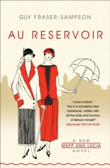 Au Reservoir : A New Mapp and Lucia Novel, Paperback Book Au Reservoir : A New Mapp and Lucia Novel, Paperback Book
