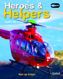 Spark Series: Heroes and Helpers, Paperback / softback Book Spark Series: Heroes and Helpers, Paperback / softback Book