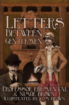 Letters Between Gentlemen, Paperback / softback Book Letters Between Gentlemen, Paperback / softback Book