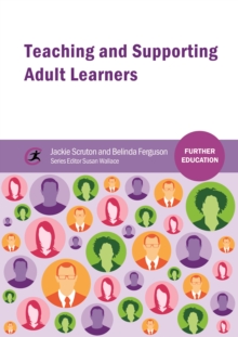 Teaching and Supporting Adult Learners