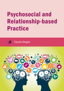 Psychosocial and Relationship-based Practice