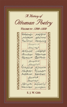 A History of Ottoman Poetry Volume IV : 1700 - 1850