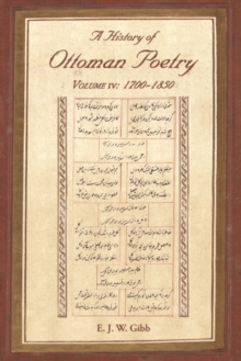 A History of Ottoman Poetry Volume IV : 1700 - 1850