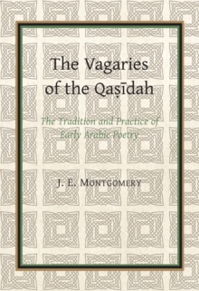 The Vagaries of the Qasidah