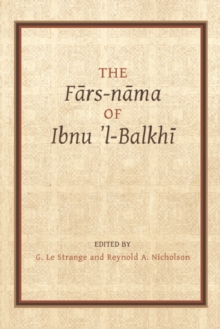 The Fars-nama of Ibnu l-Balkhi