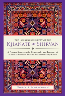 The 1820 Russian Survey of the Khanate of Shirvan