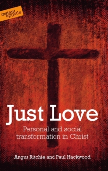 Just Love : Personal and Social Transformation in Christ, Paperback Book Just Love : Personal and Social Transformation in Christ, Paperback Book