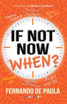 If Not Now, When?